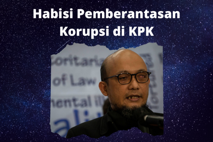 Habisi Pemberantasan Korupsi di KPK