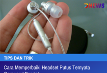 Cara memperbaiki headset putus ternyata gampang banget