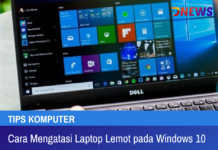 Cara Mengatasi Laptop Lemot pada Windows 10