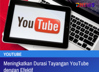 Meningkatkan Durasi Tayangan YouTube dengan Efektif Meningkatkan Durasi Tayangan YouTube dengan Efektif