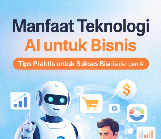 Manfaat Teknologi AI untuk Bisnis: Bukan Cuma Tren, Tapi Kebutuhan Zaman Manfaat Teknologi AI untuk Bisnis Bukan Cuma Tren, Tapi Kebutuhan Zaman