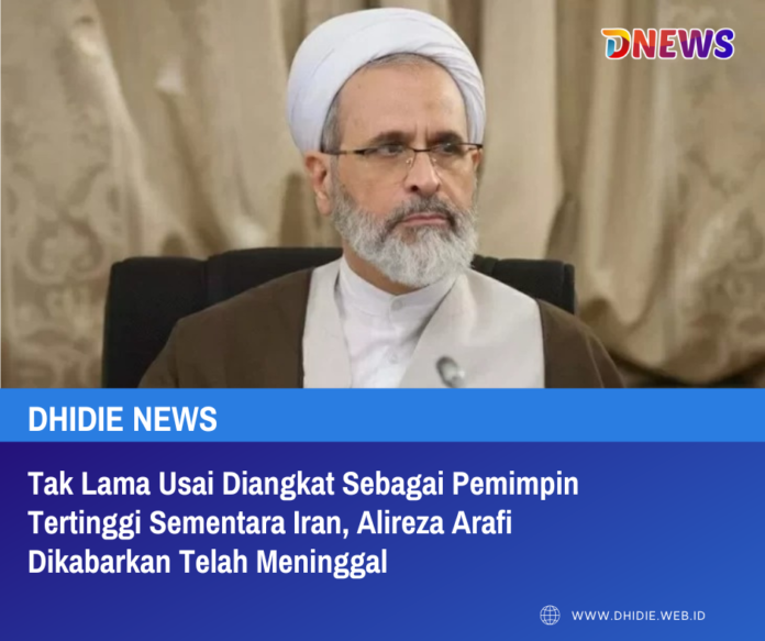 Tak Lama Usai Diangkat Sebagai Pemimpin Tertinggi Sementara Iran, Alireza Arafi Dikabarkan Telah Meninggal